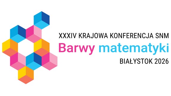 XXXIV Krajowa Konferencja Stowarzyszenia Nauczycieli Matematyki w Białymstoku