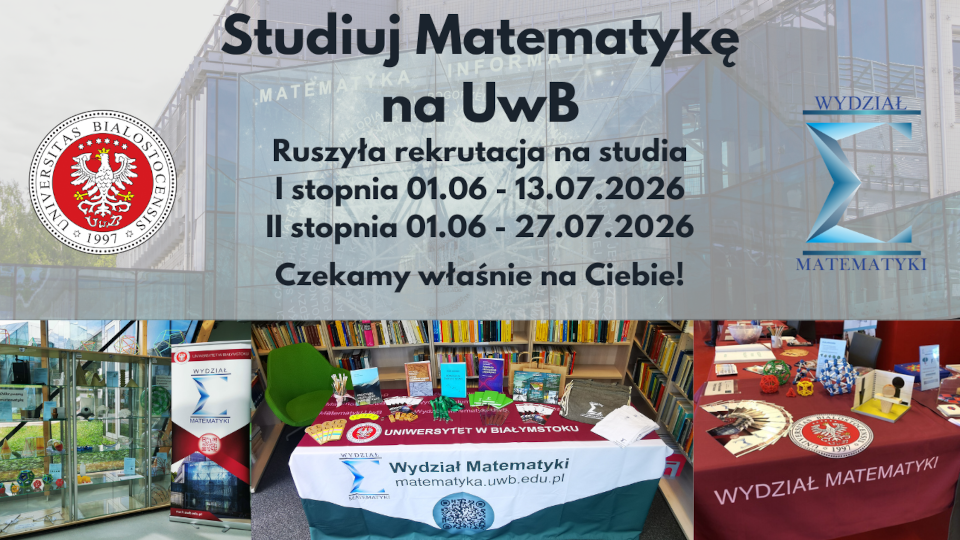 Matematyka - królowa nauk czeka na nowych studentów!