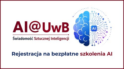 Praktyczne i odpowiedzialne wykorzystanie sztucznej inteligencji. Trwa rejestracja na szkolenia dla pracowników, studentów i doktorantów UwB
