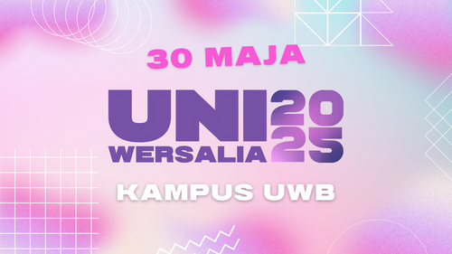 Wracają Uniwersalia, czyli wielkie święto społeczności UwB