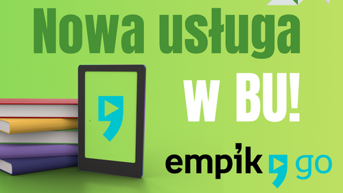Czytaj i słuchaj gdzie chcesz, czyli Empik Go w Bibliotece Uniwersyteckiej