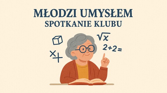CKUM - marcowe spotkanie klubu „Młodzi umysłem”