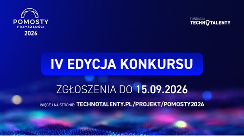 Ruszyła IV edycja konkursu „Pomosty Przyszłości 2026”
