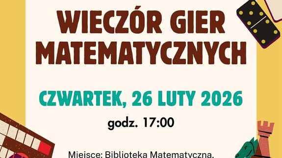 Koło Naukowe zaprasza na "Wiecz&oacute;r gier matematycznych"