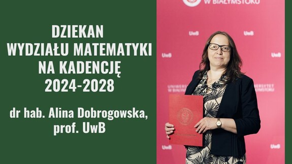 Dziekan Wydziału Matematyki na kadencję 2024-2028