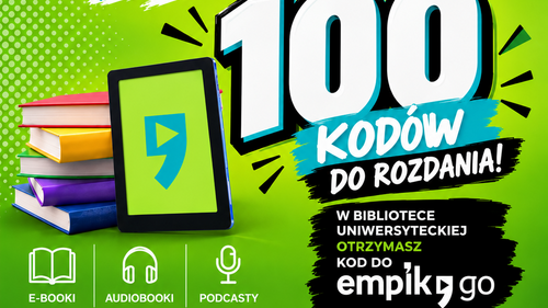 Więcej kodów Empik Go dla czytelników Biblioteki Uniwersyteckiej 